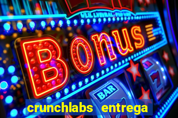 crunchlabs entrega no brasil